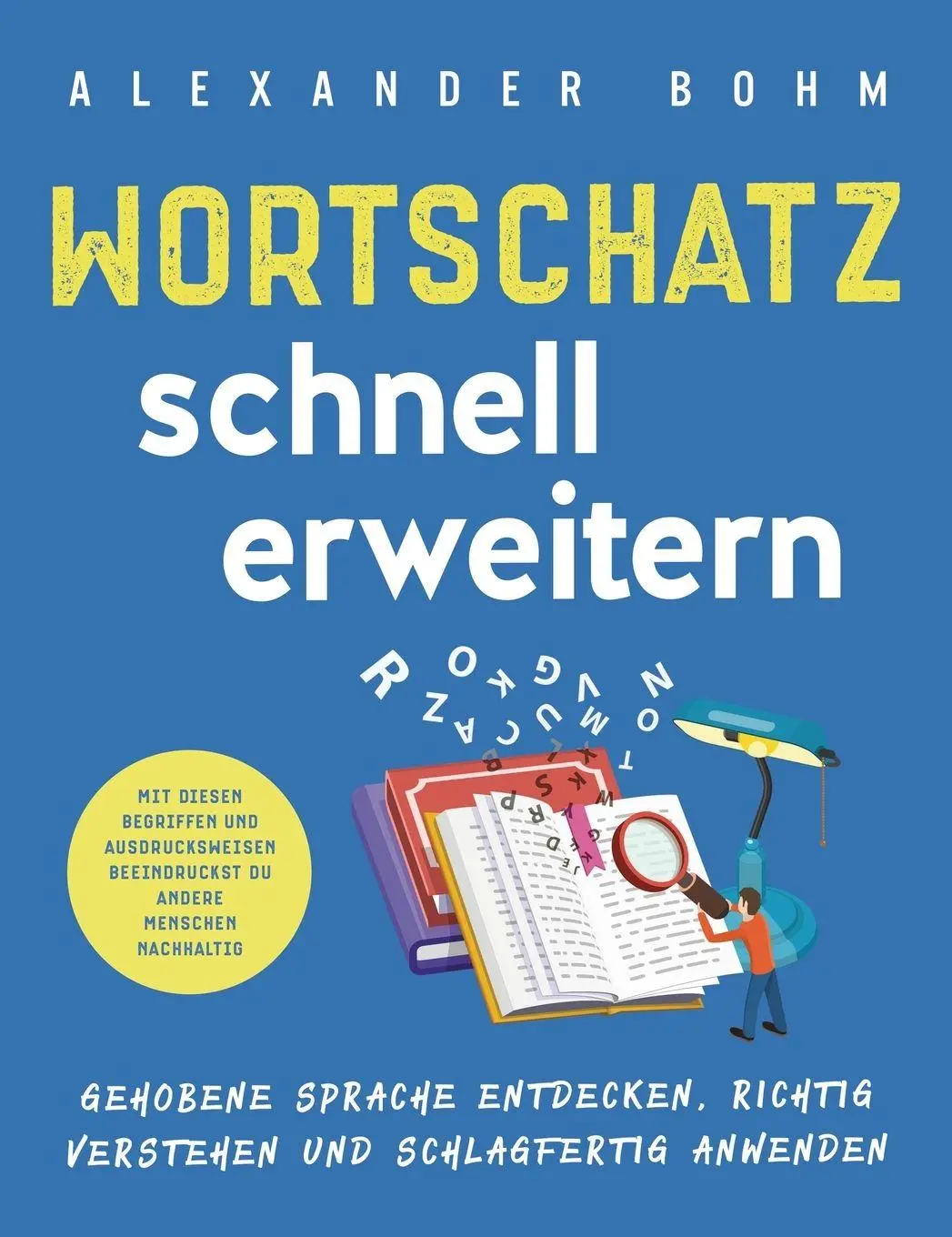Cover: 9781647802615 | Wortschatz schnell erweitern | Alexander Bohm | Buch | Gebunden | 2021